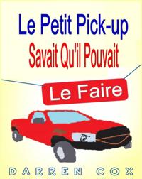 Le petit pick-up savait qu''il pouvait le faire
