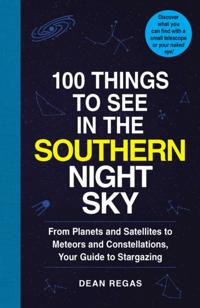 100 Things to See in the Southern Night Sky