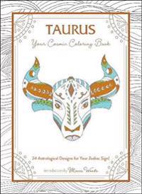 Taurus: Your Cosmic Coloring Book