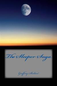 The Sleeper Saga: The Sleeper Saga