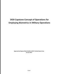 DOD Capstone Concept of Operations for Employing Biometrics in Military Operations