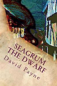Seagrum the Dwarf: The Vampire's Mortgage
