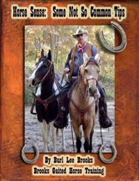 Horse Sense: Some not so common tips
