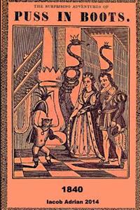 The surprising adventures of Puss in boots 1840