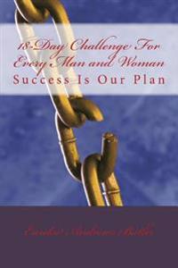 18-Day Challenge For Every Man and Woman