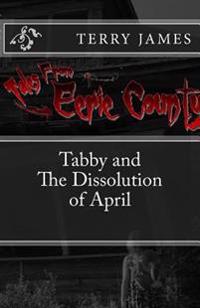 Tabby And The Dissolution of April