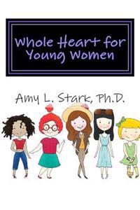 Whole Heart for Young Women