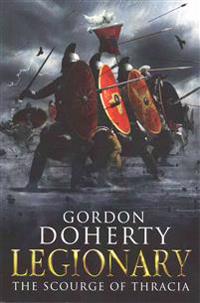 Legionary: The Scourge of Thracia