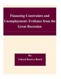 Financing Constraints and Unemployment: Evidence from the Great Recession