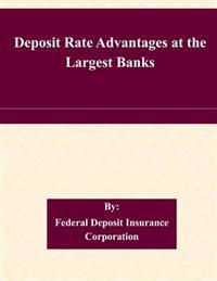 Deposit Rate Advantages at the Largest Banks