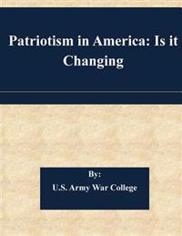 Patriotism in America: Is it Changing
