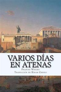 Varios d�as en Atenas/ Several days in Athens