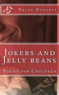 Jokers and jelly beans: poems for children
