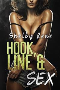 Hook, Line & Sex: Three Short Erotic Stories
