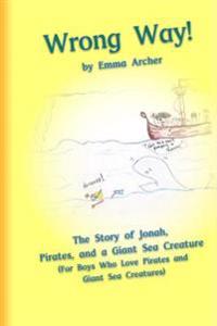 Wrong Way: Life in the Belly of a Big Fish