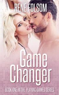 Game Changer (Playing Games #1)