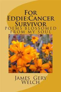 For Eddie: Cancer Survivor