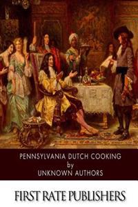 Pennsylvania Dutch Cooking