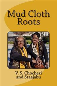 Mud Cloth Roots