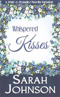Whispered Kisses