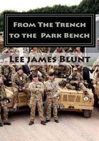 From The Trench to the Park Bench: Poetry a reflection on the transition from military life to the civilian world.