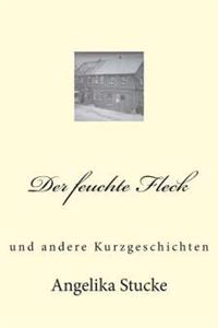 Der Feuchte Fleck