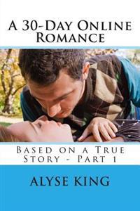 A 30-day Online Romance