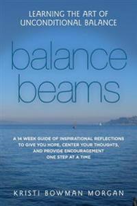 Balance Beams: Learning the Art of Unconditional Balance
