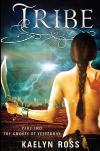 Tribe: The Ghosts of Yesterday
