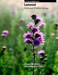 Lostwood National Wildlife Refuge: Comprehensive Conservation Plan