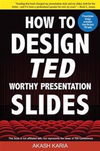How to Design Ted-worthy Presentation Slides