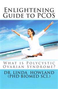 Enlightening Guide to PCOS: What is Polycystic Ovarian Syndrome?