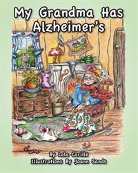 My Grandma Has Alzheimer's