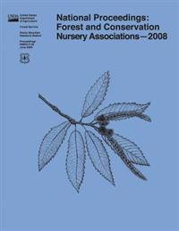 National Proceedings: Forest and Conservation Nursery Associations-2008