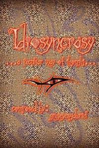 Idiosyncrasy: ...a peculiar way of thought...
