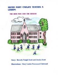 Sister Mary Carlice Teaches A Lesson: The Rich Man and the Beggar