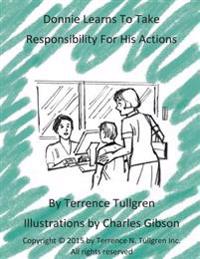 Donnie Learns To Take Responsibility For His Actions: A Coloring Activity Book