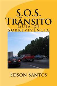 SOS Transito Guia de Sobrevivencia: Guia
