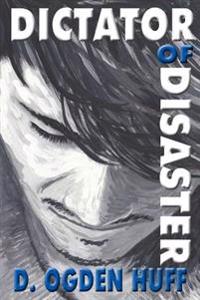 Dictator of Disaster