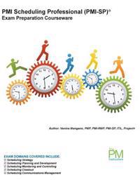 PMI Scheduling Professional (PMI-SP) Exam Preparation Courseware: PMI-SP Exam Preparation: Classroom Series