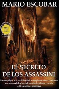 El secreto de los Assassini/ The secret of the Assassini