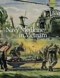 Navy Medicine in Vietnam (Black and White)