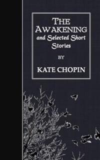 Bokomslag för "The Awakening and Selected Short Stories"