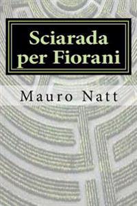 Sciarada per Fiorani