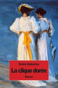 La clique dorée