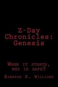 Z-Day Chronicles: Genesis