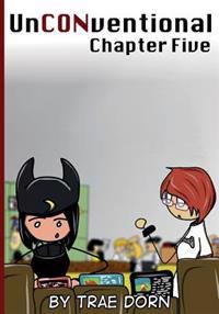 UnCONventional Chapter Five