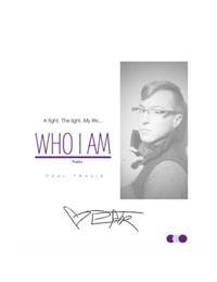 Who I Am: Poetry