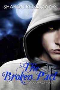 The Broken Pact: Blood Pact #2