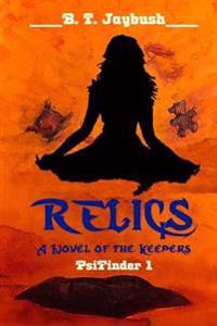 Relics: a Novel of the Keepers